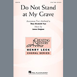 Download or print James Deignan Do Not Stand At My Grave Sheet Music Printable PDF 18-page score for Concert / arranged 3-Part Treble Choir SKU: 195673