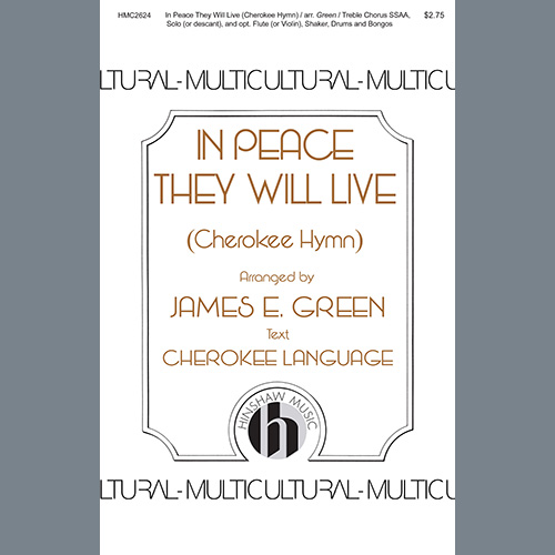 James E. Green In Peace They Will Live (A Cherokee Hymn) Profile Image