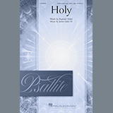 Download or print James Eakin III Holy Sheet Music Printable PDF 11-page score for Sacred / arranged SATB Choir SKU: 1277067