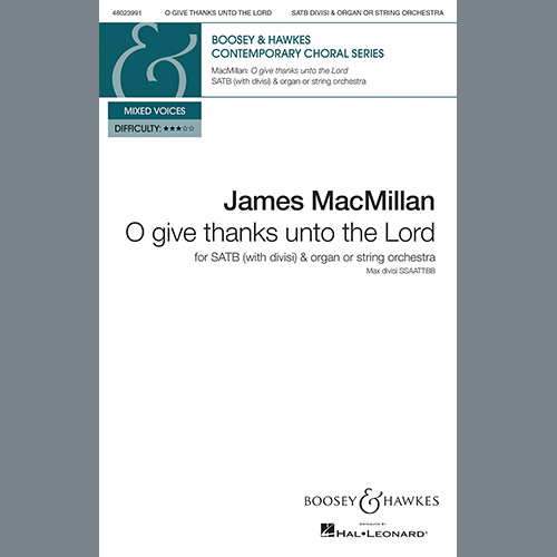 James MacMillan O Give Thanks Unto The Lord Profile Image