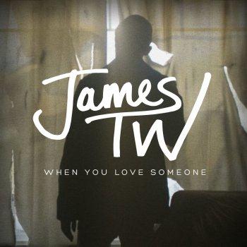 James TW When You Love Someone Profile Image