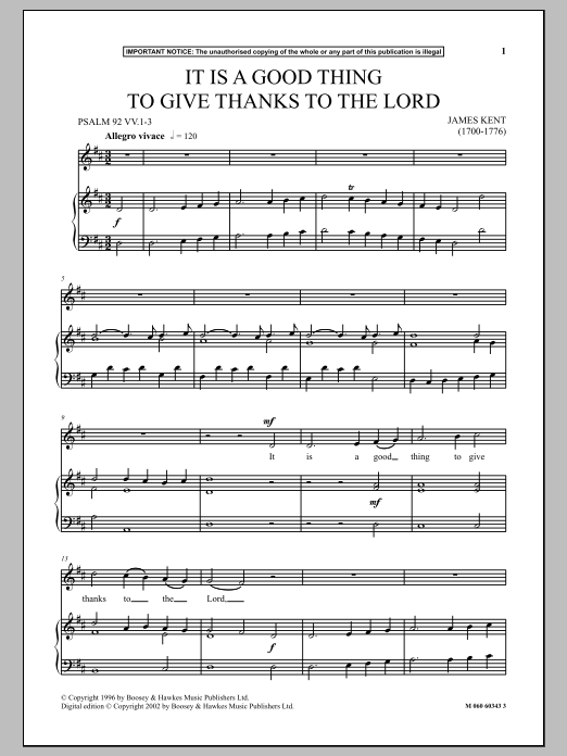 Learn to play James Kent It Is A Good Thing To Give Thanks To The Lord sheet music for Piano & Vocal in minutes. Price: 6.9900$ James Kent It Is A Good Thing To Give Thanks To The Lord sheet music notes and chords arranged for Piano & Vocal