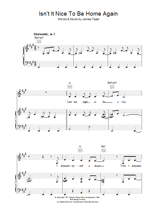 Learn to play James Taylor Isn't It Nice To Be Home Again sheet music for Piano, Vocal & Guitar (Right-Hand Melody) in minutes. James Taylor Isn't It Nice To Be Home Again sheet music notes and chords. Download Printable PDF.