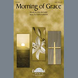 Download or print Jan McGuire Morning Of Grace Sheet Music Printable PDF 16-page score for Concert / arranged SATB Choir SKU: 281498