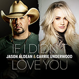 Download or print Jason Aldean & Carrie Underwood If I Didn't Love You Sheet Music Printable PDF 4-page score for Pop / arranged Ukulele SKU: 896674