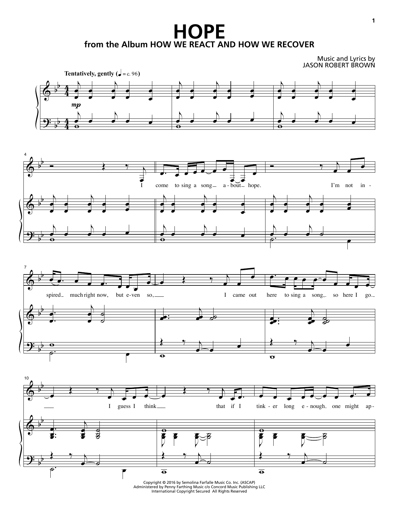 Learn to play Jason Robert Brown Hope (from How We React And How We Recover) sheet music for Piano & Vocal in minutes. Jason Robert Brown Hope (from How We React And How We Recover) sheet music notes and chords