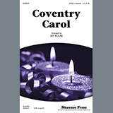Download or print Jay Rouse Coventry Carol Sheet Music Printable PDF 5-page score for Christmas / arranged SATB Choir SKU: 86923
