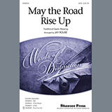 Download or print Jay Rouse May The Road Rise Up Sheet Music Printable PDF 6-page score for Concert / arranged SATB Choir SKU: 94287