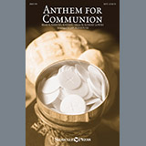 Download or print Jay Althouse Anthem For Communion Sheet Music Printable PDF 7-page score for Sacred / arranged SATB Choir SKU: 195496
