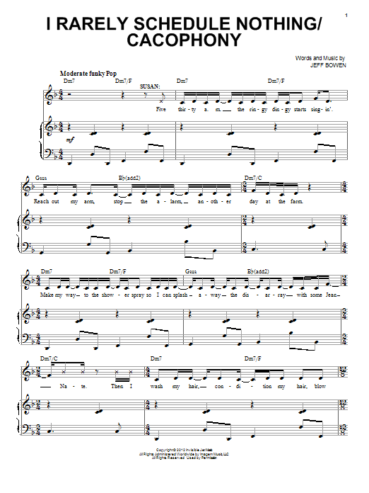 Learn to play Jeff Bowen I Rarely Schedule Nothing/Cacophony sheet music for Piano, Vocal & Guitar (Right-Hand Melody) in minutes. Jeff Bowen I Rarely Schedule Nothing/Cacophony sheet music notes and chords. Download Printable PDF.