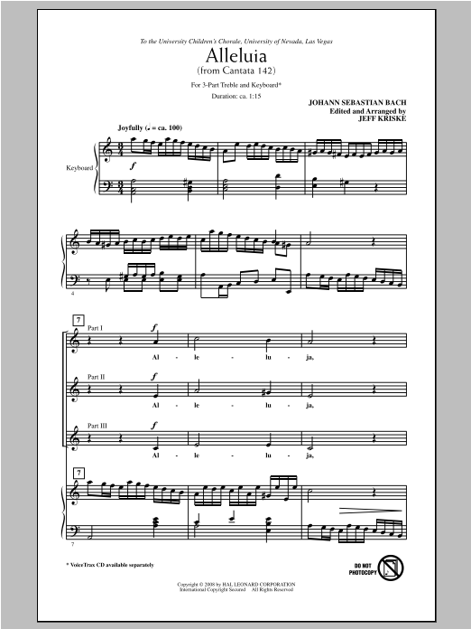 Learn to play Johann Sebastian Bach Alleluia From Cantata 142 (arr. Jeff Kriske) sheet music for 3-Part Treble Choir in minutes. Price: 3.9900$ Johann Sebastian Bach Alleluia From Cantata 142 (arr. Jeff Kriske) sheet music notes and chords arranged for 3-Part Treble Choir