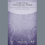 Download or print Jennie Lee Riddle and Jonathan McElhenny Lee Let Our Worship Rise (arr. Mark Brymer) Sheet Music Printable PDF 6-page score for Sacred / arranged SATB Choir SKU: 1667041