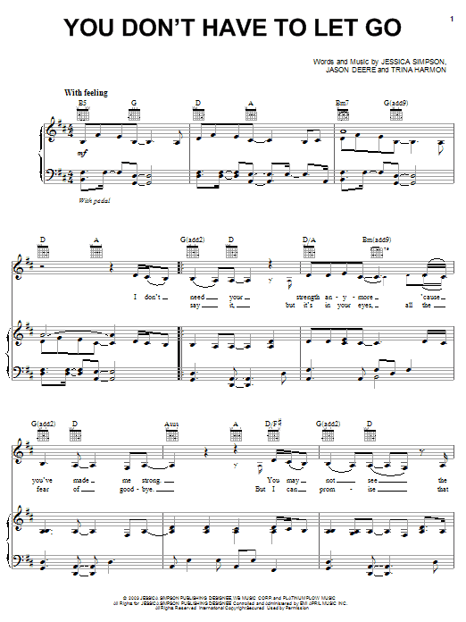 Learn to play Jessica Simpson You Don't Have To Let Go sheet music for Piano, Vocal & Guitar (Right-Hand Melody) in minutes. Jessica Simpson You Don't Have To Let Go sheet music notes and chords. Download Printable PDF.