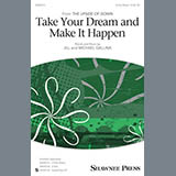 Download or print Jill Gallina Take Your Dream & Make It Happen Sheet Music Printable PDF 5-page score for Concert / arranged 2-Part Choir SKU: 195643