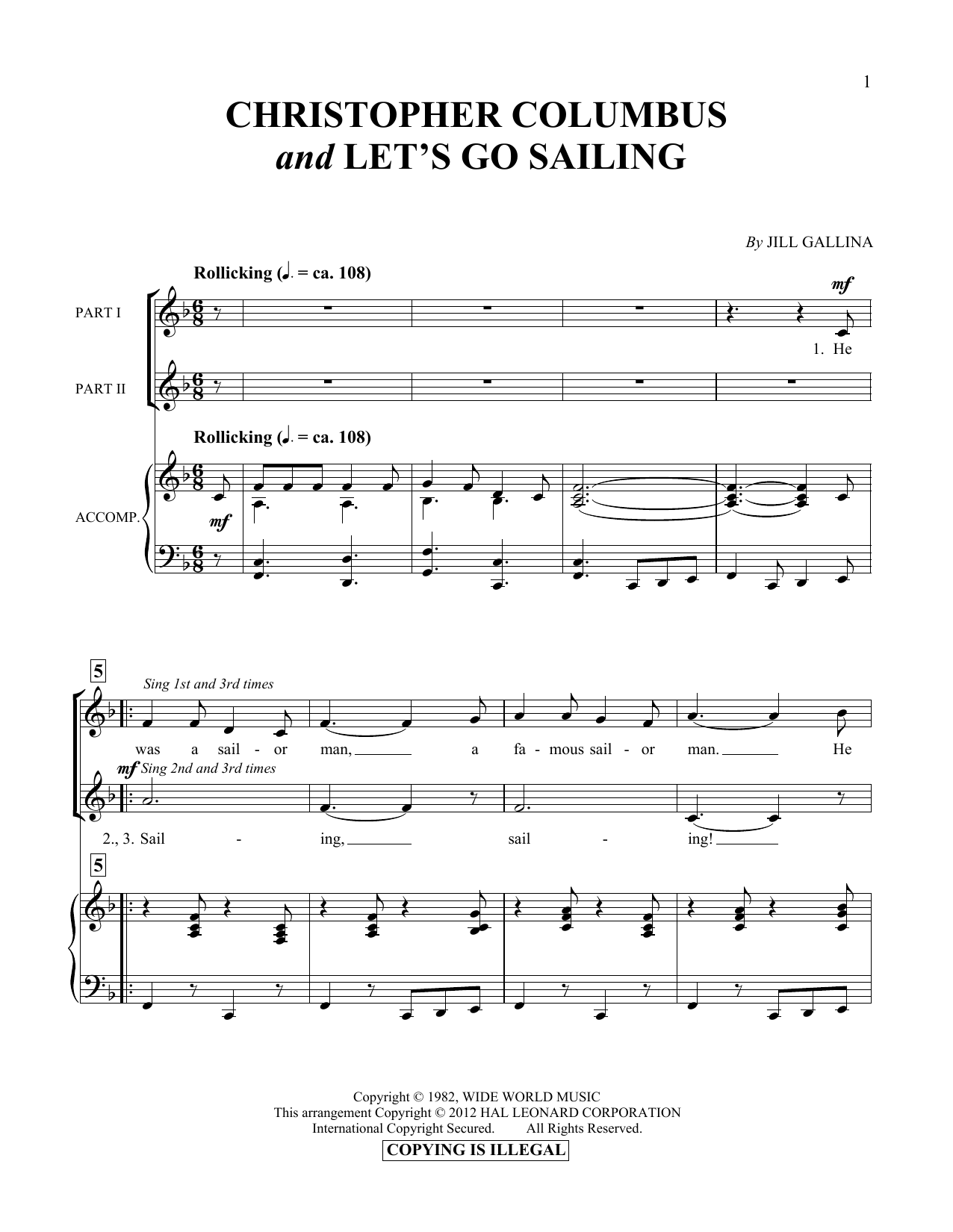 Learn to play Jill Gallina Christopher Columbus & Let's Go Sailing sheet music for Vocal Duet in minutes. Price: 6.9900$ Jill Gallina Christopher Columbus & Let's Go Sailing sheet music notes and chords arranged for Vocal Duet