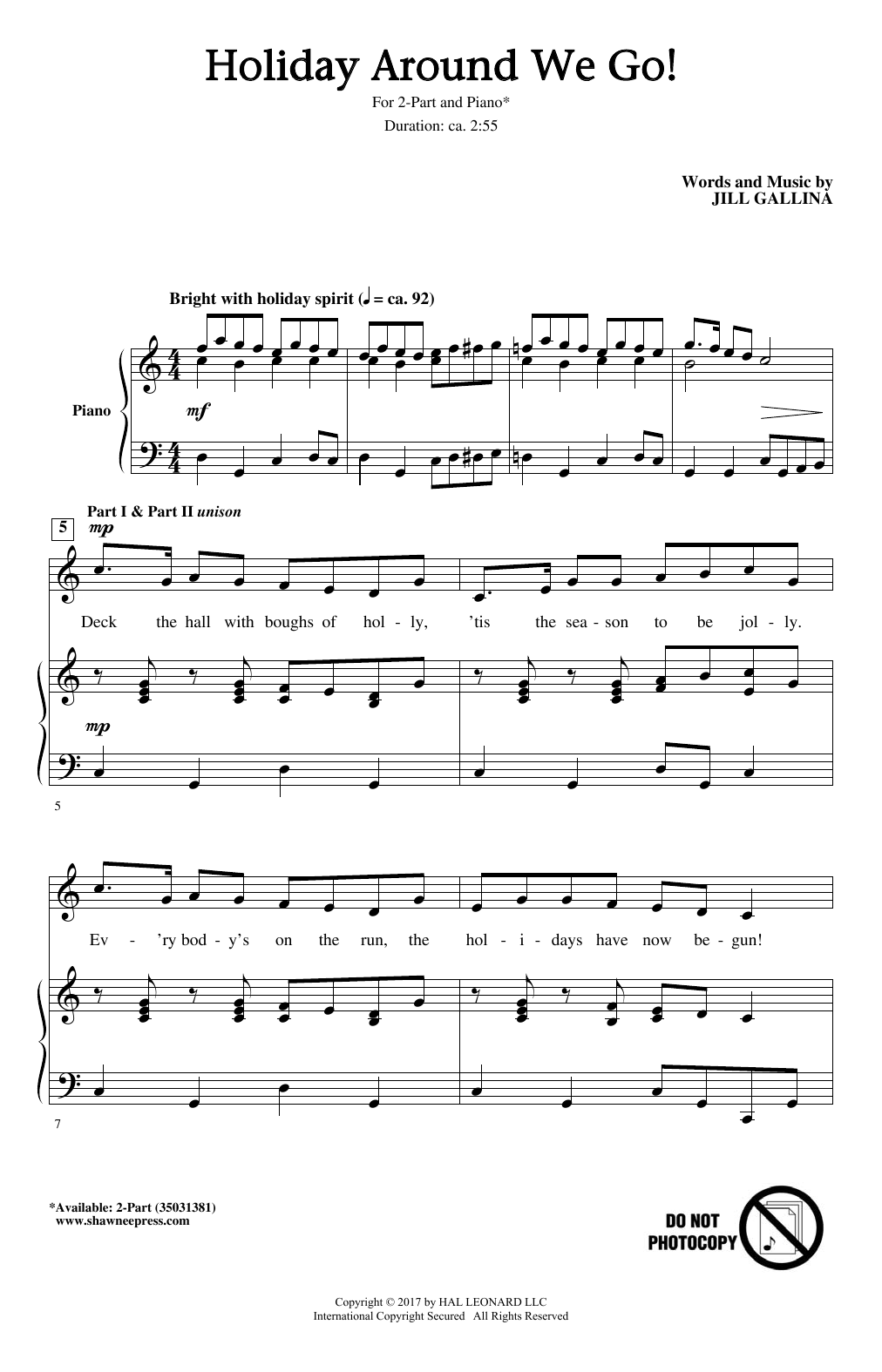 Learn to play Jill Gallina Holiday Around We Go! sheet music for 2-Part Choir in minutes. Price: 3.9900$ Jill Gallina Holiday Around We Go! sheet music notes and chords arranged for 2-Part Choir