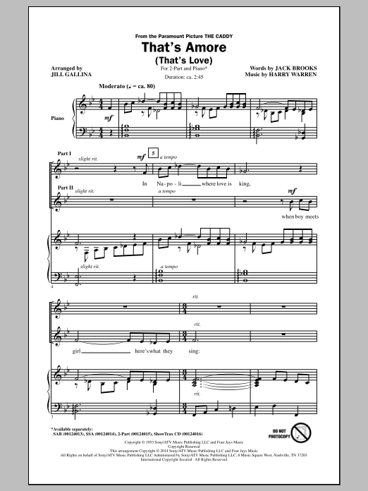Learn to play Dean Martin That's Amore (That's Love) (arr. Jill Gallina) sheet music for 2-Part Choir in minutes. Price: 3.9900$ Dean Martin That's Amore (That's Love) (arr. Jill Gallina) sheet music notes and chords arranged for 2-Part Choir