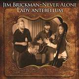 Download or print Jim Brickman Never Alone (feat. Lady Antebellum) Sheet Music Printable PDF 6-page score for Country / arranged Piano, Vocal & Guitar Chords (Right-Hand Melody) SKU: 417784