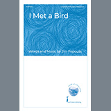 Download or print Jim Papoulis I Met A Bird Sheet Music Printable PDF 11-page score for Children / arranged Unison Choir SKU: 1418187