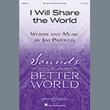 Download or print Jim Papoulis I Will Share The World Sheet Music Printable PDF 14-page score for Inspirational / arranged SSA Choir SKU: 435786