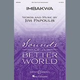 Download or print Jim Papoulis Imbakwa Sheet Music Printable PDF 10-page score for Festival / arranged SSA Choir SKU: 447701