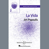 Download or print Jim Papoulis La Vida Sheet Music Printable PDF 14-page score for Pop / arranged SATB Choir SKU: 154040