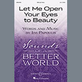 Download or print Jim Papoulis Let Me Open Your Eyes To Beauty Sheet Music Printable PDF 11-page score for Inspirational / arranged Unison Choir SKU: 498438