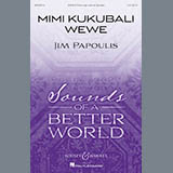 Download or print Jim Papoulis Mimi Kukubali Wewe Sheet Music Printable PDF 17-page score for Folk / arranged SATB Choir SKU: 184225