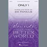 Download or print Jim Papoulis Only I Sheet Music Printable PDF 13-page score for Concert / arranged 2-Part Choir SKU: 405199