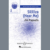 Download or print Jim Papoulis Sililiza (Hear Me) Sheet Music Printable PDF 20-page score for Concert / arranged SSA Choir SKU: 89063