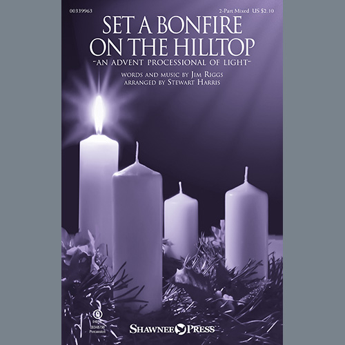 Jim Riggs Set A Bonfire On The Hilltop (An Advent Processional Of Light) (arr. Stewart Har Profile Image
