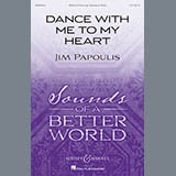 Download or print Jim Papoulis Dance With Me To My Heart Sheet Music Printable PDF 17-page score for Concert / arranged SSA Choir SKU: 185944