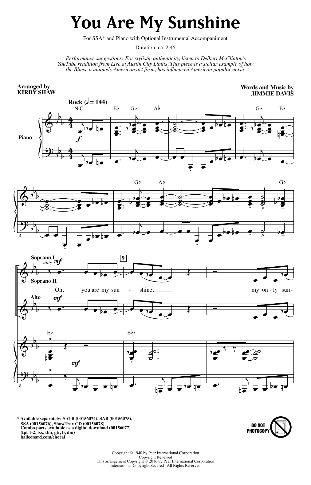 Learn to play Jimmie Davis You Are My Sunshine (arr. Kirby Shaw) sheet music for SAB Choir in minutes. Price: 3.9900$ Jimmie Davis You Are My Sunshine (arr. Kirby Shaw) sheet music notes and chords arranged for SAB Choir