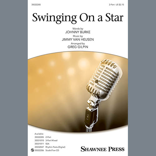 Jimmy Van Heusen & Johnny Burke Swinging on a Star (arr. Greg Gilpin) Profile Image