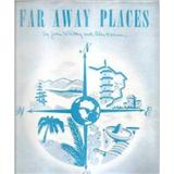 Download or print Joan Whitney Far Away Places Sheet Music Printable PDF 4-page score for Broadway / arranged Piano, Vocal & Guitar Chords (Right-Hand Melody) SKU: 97047