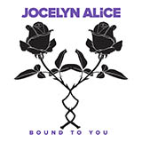 Download or print Jocelyn Alice Bound To You Sheet Music Printable PDF 8-page score for Pop / arranged Piano, Vocal & Guitar Chords (Right-Hand Melody) SKU: 426918
