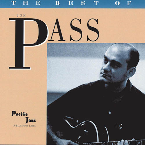 Easily Download Joe Pass Printable PDF piano music notes, guitar tabs for Solo Guitar. Transpose or transcribe this score in no time - Learn how to play song progression.