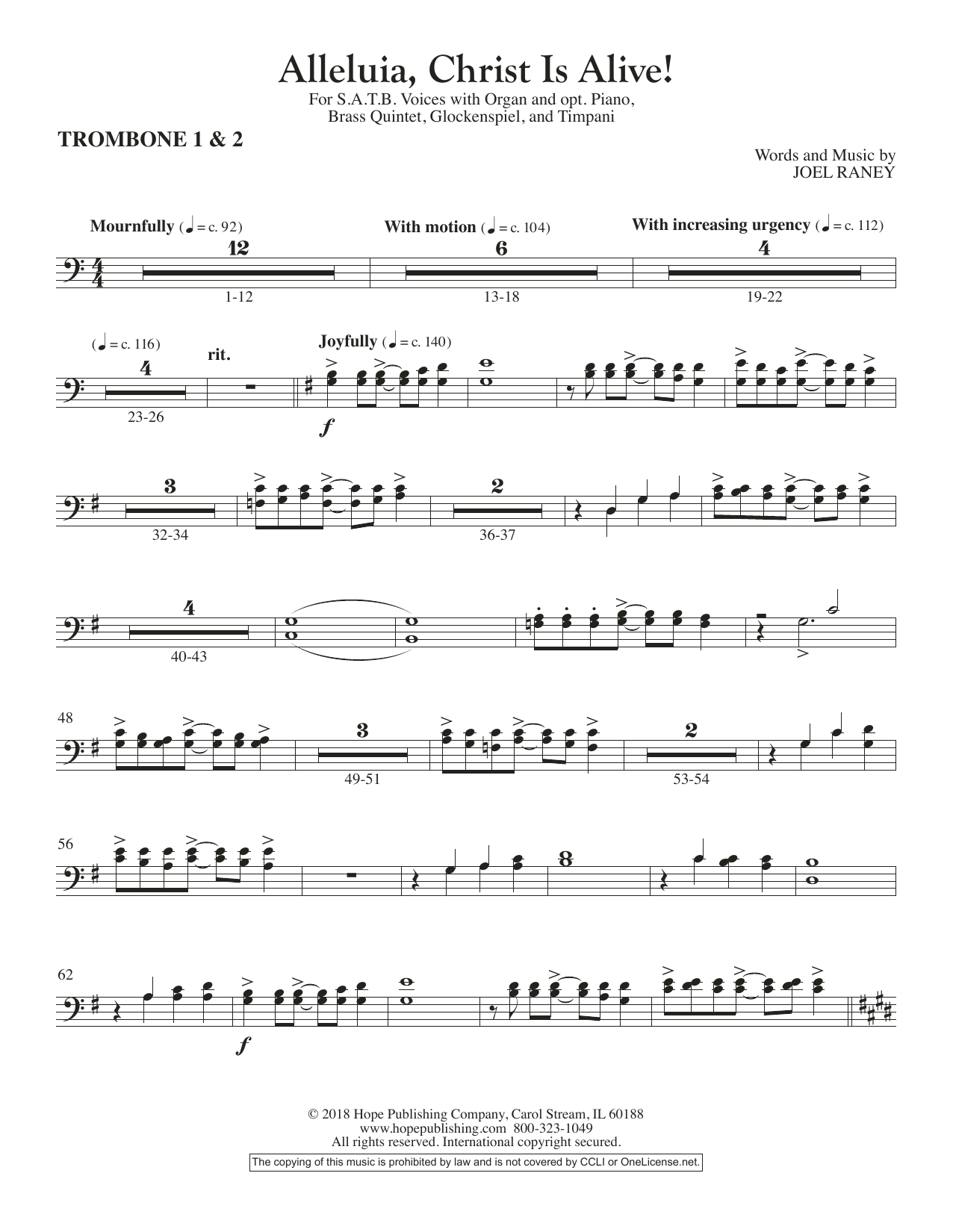 Learn to play Joel Raney Alleluia, Christ Is Alive! - Trombone 1 & 2 sheet music for Choir Instrumental Pak in minutes. Price: 26.9900$ Joel Raney Alleluia, Christ Is Alive! - Trombone 1 & 2 sheet music notes and chords arranged for Choir Instrumental Pak