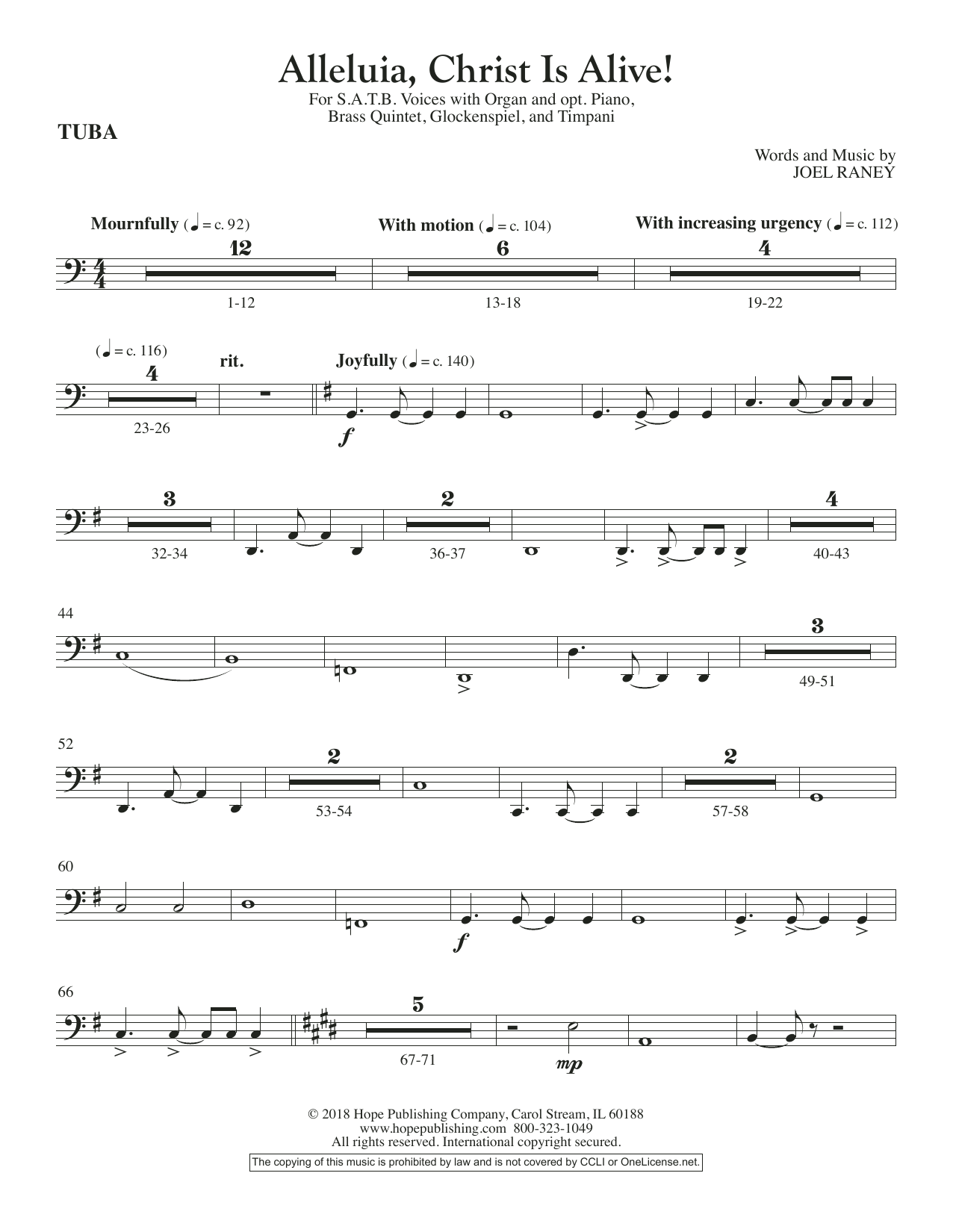 Learn to play Joel Raney Alleluia, Christ Is Alive! - Tuba sheet music for Choir Instrumental Pak in minutes. Price: 26.9900$ Joel Raney Alleluia, Christ Is Alive! - Tuba sheet music notes and chords arranged for Choir Instrumental Pak