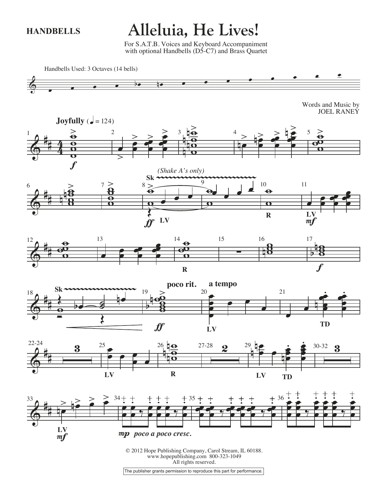 Learn to play Joel Raney Alleluia, He Lives - Handbells sheet music for Choir Instrumental Pak in minutes. Price: 26.9900$ Joel Raney Alleluia, He Lives - Handbells sheet music notes and chords arranged for Choir Instrumental Pak