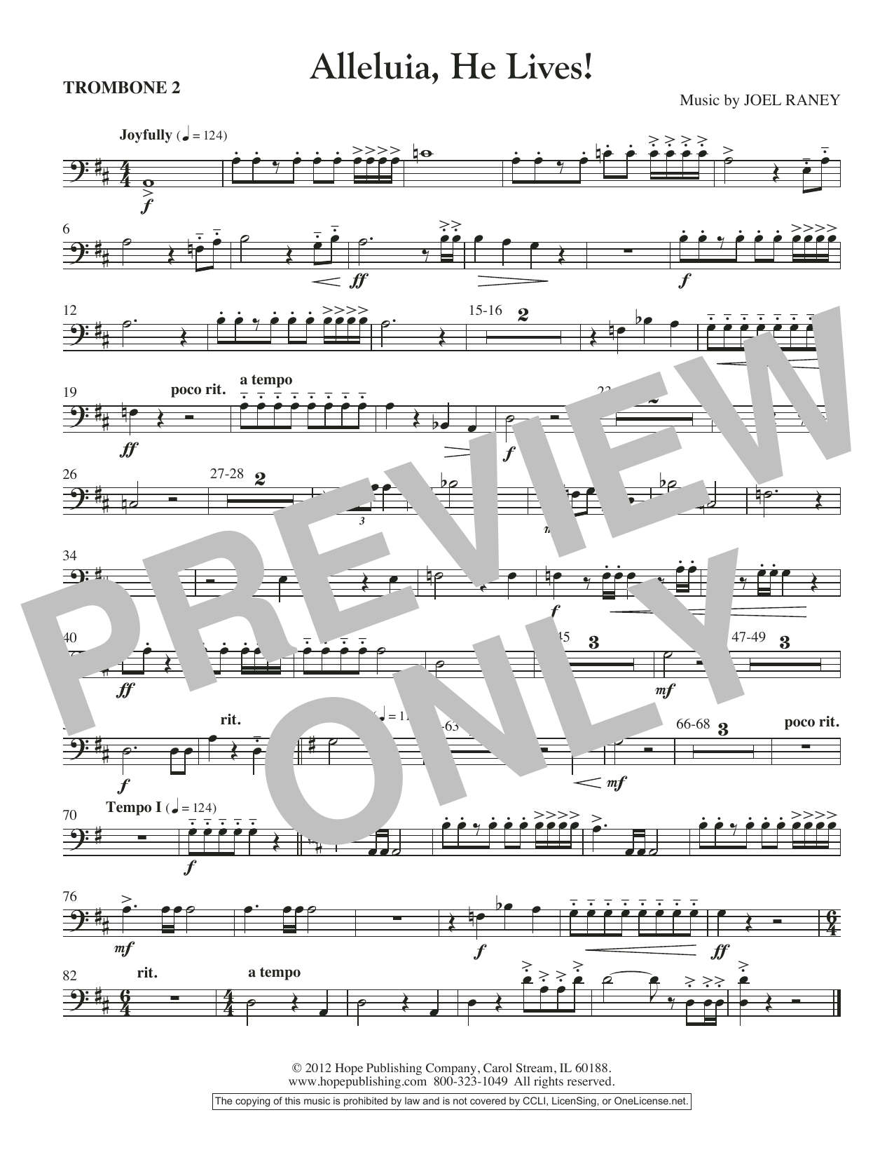 Learn to play Joel Raney Alleluia, He Lives - Trombone 2 sheet music for Choir Instrumental Pak in minutes. Price: 26.9900$ Joel Raney Alleluia, He Lives - Trombone 2 sheet music notes and chords arranged for Choir Instrumental Pak