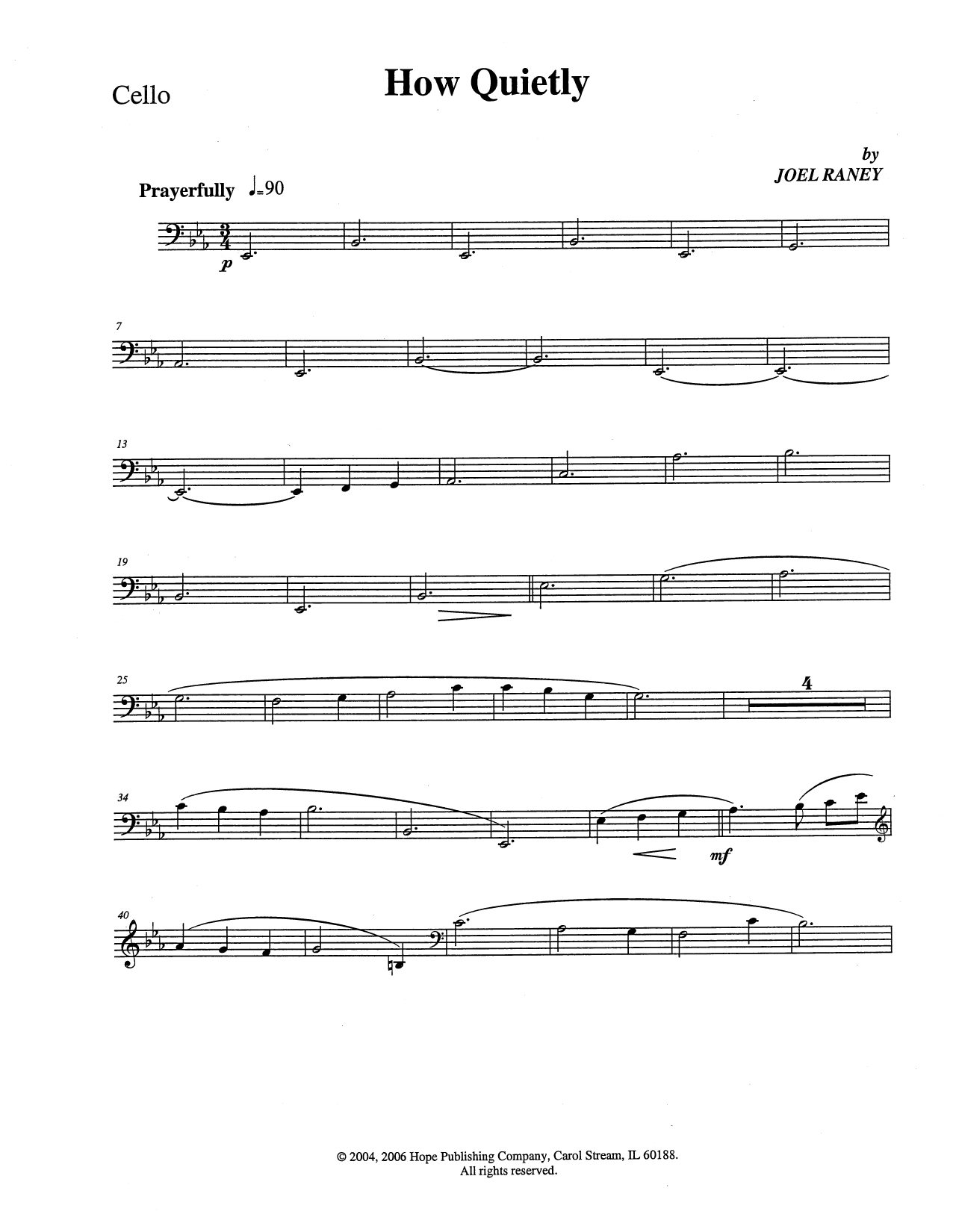 Learn to play Joel Raney How Quietly - Cello sheet music for Choir Instrumental Pak in minutes. Price: 69.9900$ Joel Raney How Quietly - Cello sheet music notes and chords arranged for Choir Instrumental Pak