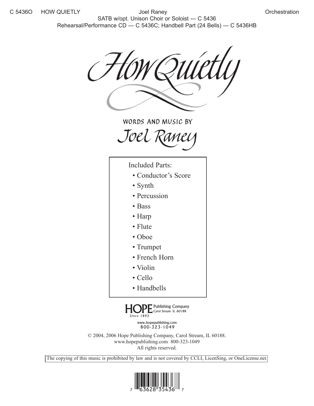 Learn to play Joel Raney How Quietly - Full Score sheet music for Choir Instrumental Pak in minutes. Price: 69.9900$ Joel Raney How Quietly - Full Score sheet music notes and chords arranged for Choir Instrumental Pak