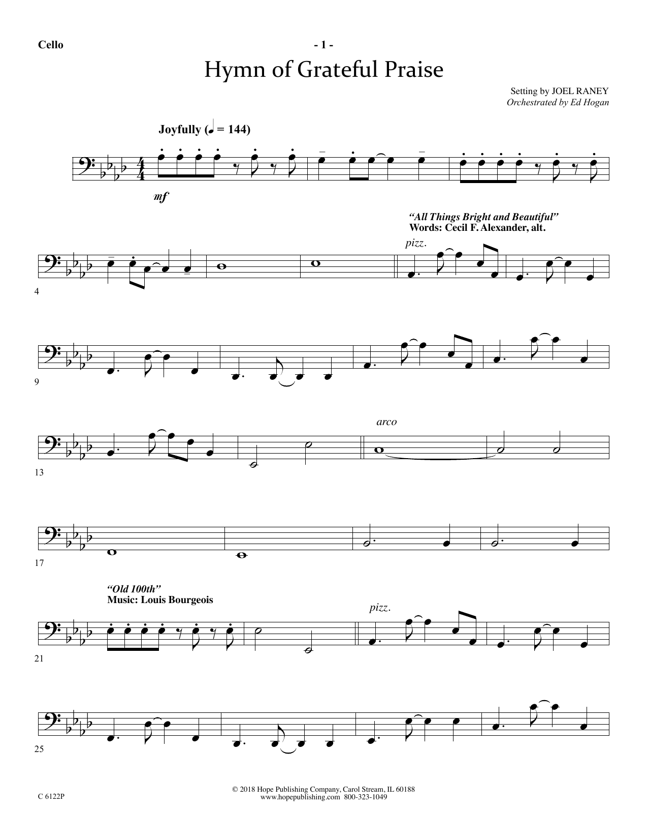 Learn to play Joel Raney Hymn Of Grateful Praise - Cello sheet music for Choir Instrumental Pak in minutes. Price: 16.9700$ Joel Raney Hymn Of Grateful Praise - Cello sheet music notes and chords arranged for Choir Instrumental Pak