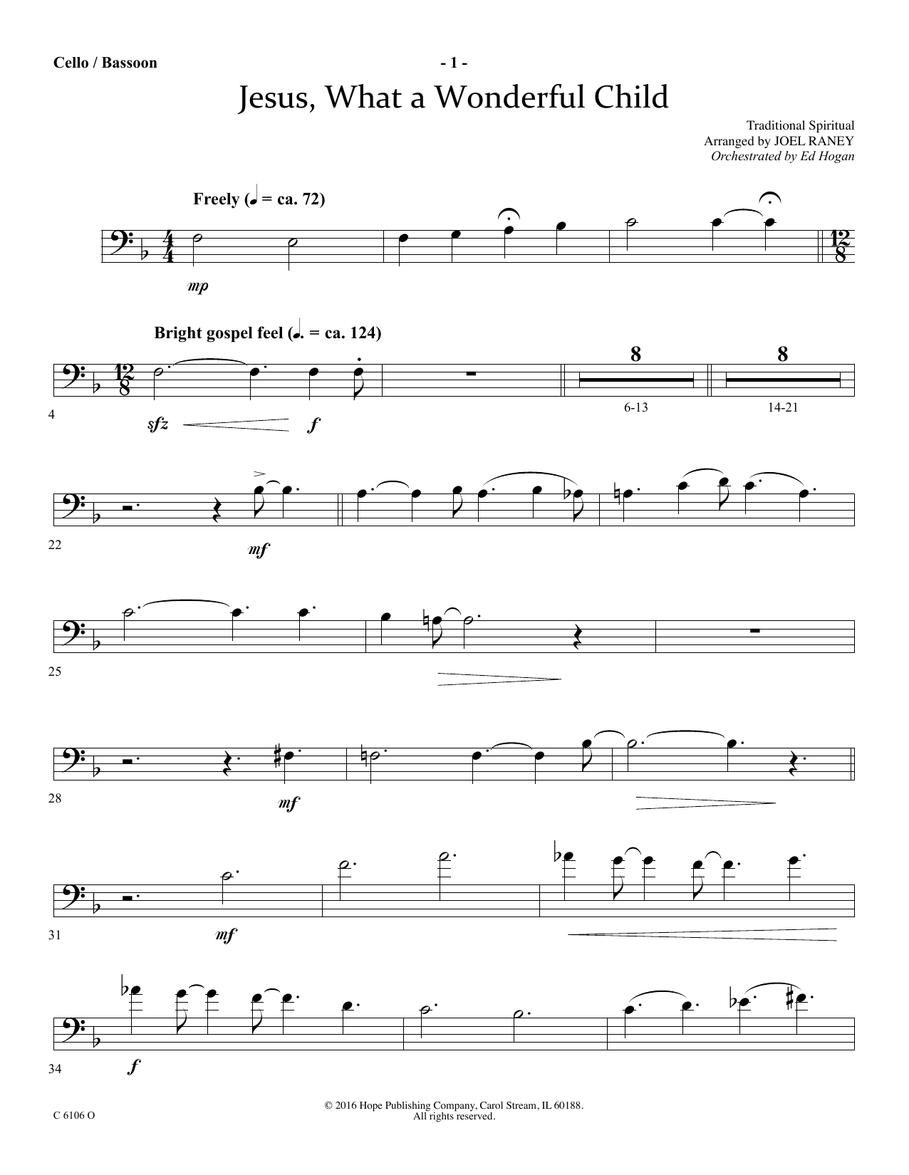 Learn to play Joel Raney Jesus, What a Wonderful Child - Cello/Bassoon sheet music for Choir Instrumental Pak in minutes. Price: 69.9900$ Joel Raney Jesus, What a Wonderful Child - Cello/Bassoon sheet music notes and chords arranged for Choir Instrumental Pak