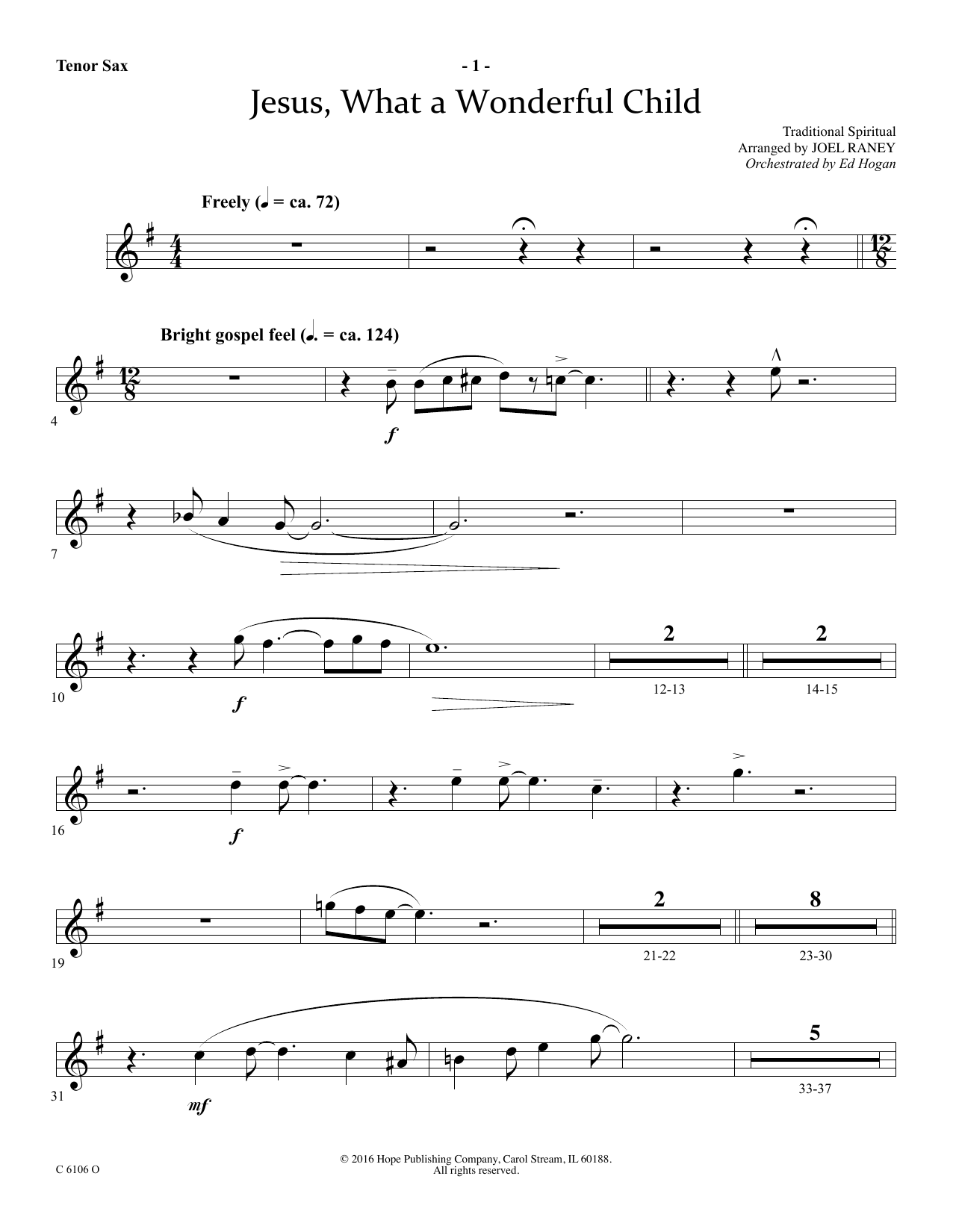 Learn to play Joel Raney Jesus, What a Wonderful Child - Tenor Sax sheet music for Choir Instrumental Pak in minutes. Price: 69.9900$ Joel Raney Jesus, What a Wonderful Child - Tenor Sax sheet music notes and chords arranged for Choir Instrumental Pak