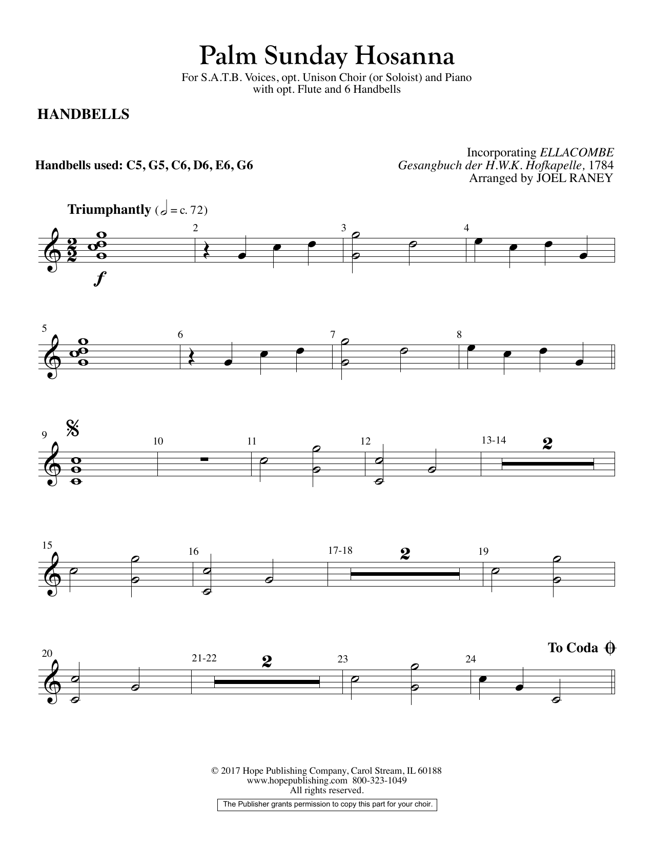 Learn to play Joel Raney Palm Sunday Hosanna - Handbells sheet music for Choir Instrumental Pak in minutes. Price: 9.9900$ Joel Raney Palm Sunday Hosanna - Handbells sheet music notes and chords arranged for Choir Instrumental Pak