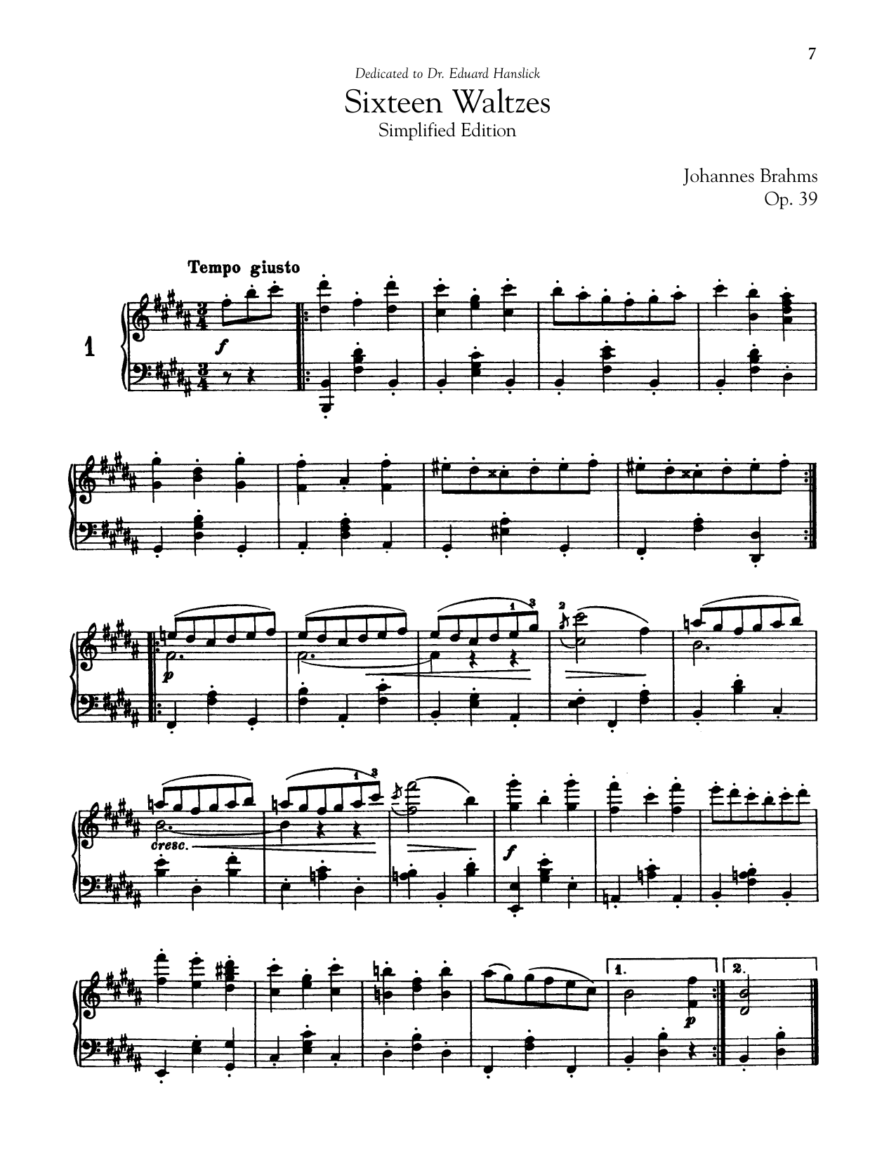 Learn to play Johannes Brahms 16 Waltzes, Op. 39 (Simplified Edition) sheet music for Piano Solo in minutes. Johannes Brahms 16 Waltzes, Op. 39 (Simplified Edition) sheet music notes and chords