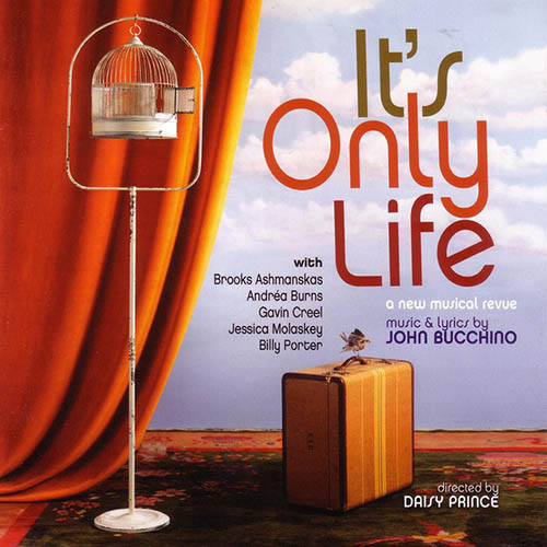 John Bucchino It's Only Life Profile Image