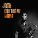 Download or print John Coltrane Naima (Niema) Sheet Music Printable PDF 1-page score for Jazz / arranged Real Book – Melody & Chords – Bb Instruments SKU: 434760